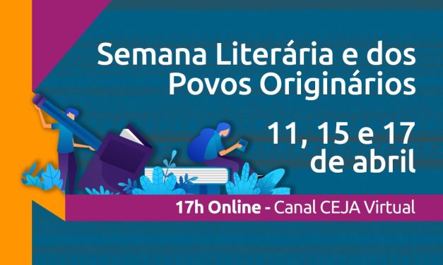 Rede CEJA promove a Semana Literária e dos Povos Originários