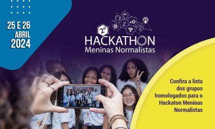 Confira a lista dos grupos homologados para o Hackaton Meninas Normalistas