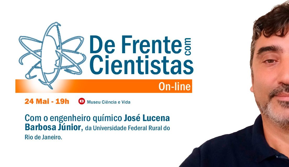 De Frente com Cientistas com o engenheiro químico José Lucena Barbosa Júnior