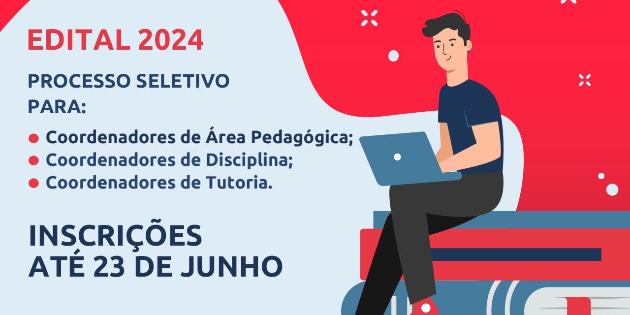 Seleção aberta para coordenadores de área pedagógica, de disciplina e coordenadores de tutoria