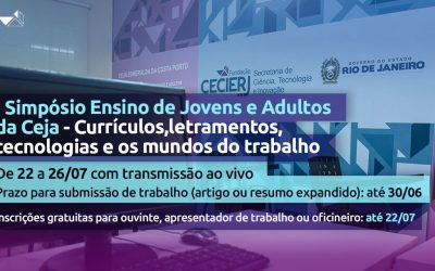 I Simpósio Ensino de Jovens e Adultos da Rede Ceja recebe submissão de trabalho e inscrição como ouvinte