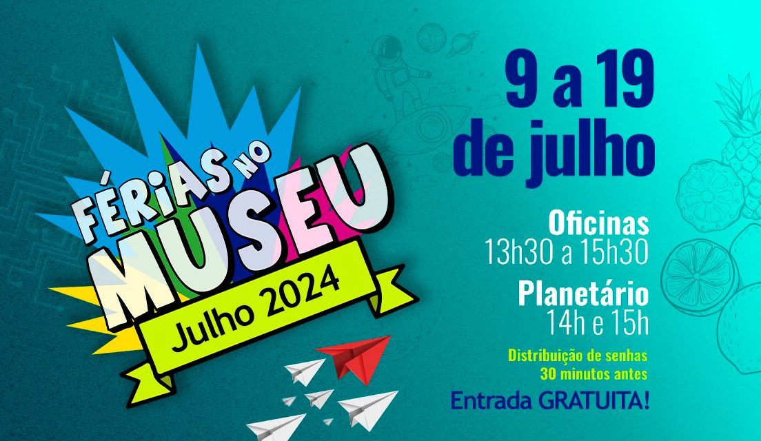 MUSEU CIÊNCIA E VIDA PREPARA PROGRAMAÇÃO ESPECIAL PARA AS FÉRIAS DE JULHO