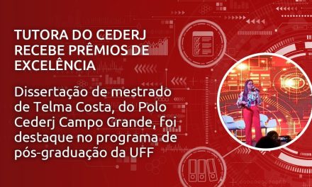 Telma Costa, tutora do Cederj, conquista Prêmios de Excelência da UFF por sua tese de mestrado