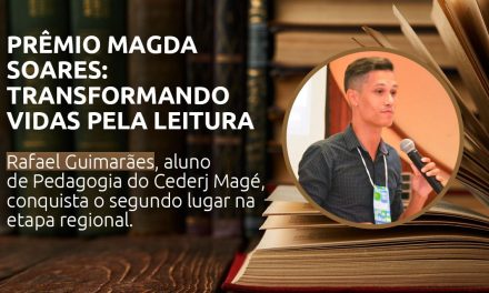 Aluno de Pedagogia do Cederj Magé é selecionado no Prêmio Magda Soares