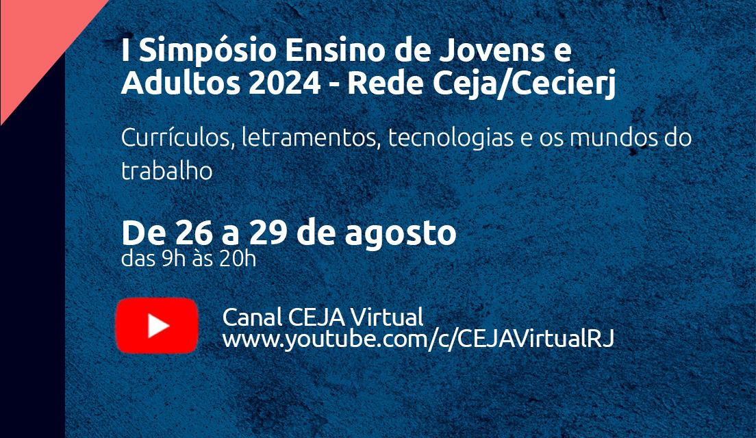 Primeiro Simpósio Ensino de Jovens e Adultos da Rede Ceja