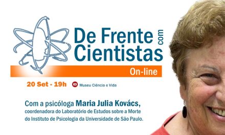 De Frente com Cientistas com a psicóloga Maria Julia Kovács