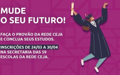 Inscrições para o Provão da Rede CEJA, de conclusão dos ensinos fundamental e médio, começam no dia 24 de março
