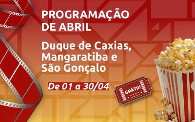 Cineclube CECIERJ inaugura nova unidade em Mangaratiba e divulga programação de abril em Duque de Caxias e São Gonçalo 