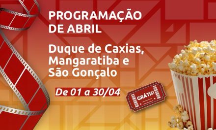 Cineclube CECIERJ inaugura nova unidade em Mangaratiba e divulga programação de abril em Duque de Caxias e São Gonçalo 