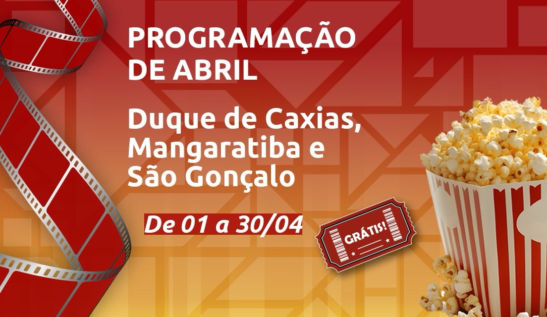 Cineclube CECIERJ inaugura nova unidade em Mangaratiba e divulga programação de abril em Duque de Caxias e São Gonçalo 