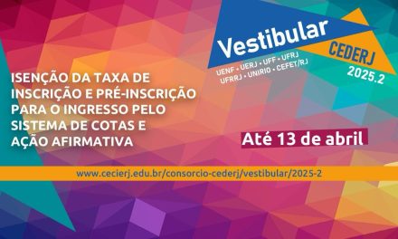 Candidatos do Vestibular Cederj 2025.2 já podem dar entrada no pedido de isenção, cota e ação afirmativa 