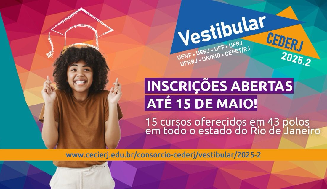 Vestibular Cederj 2025.2 está com inscrições abertas para 15 cursos de graduação semipresenciais 