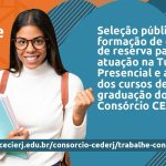 Fundação Cecierj abre seleção para tutores a distância e presencial do Consórcio Cederj