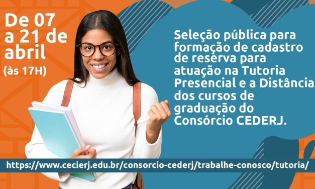 Fundação Cecierj abre seleção para tutores a distância e presencial do Consórcio Cederj