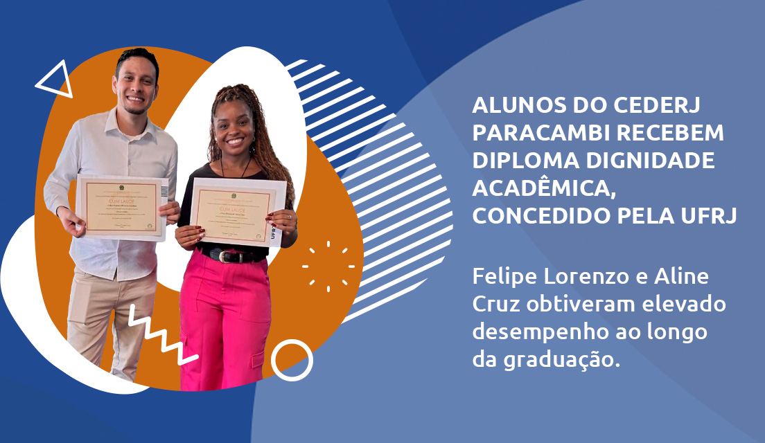 Alunos do Cederj Paracambi recebem diploma Dignidade Acadêmica, concedido pela UFRJ