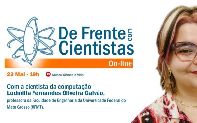 De Frente com Cientistas com a cientista da computação Ludmilla Galvão