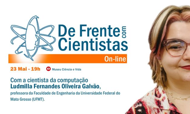 De Frente com Cientistas com a cientista da computação Ludmilla Galvão