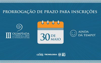 Inscrições para a Olimpíada Ciência & Arte da Fundação Cecierj foram prorrogadas até o dia 30 de maio