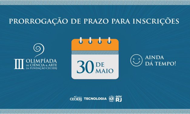 Inscrições para a Olimpíada Ciência & Arte da Fundação Cecierj foram prorrogadas até o dia 30 de maio