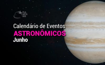 Confira o Calendário Astronômico de junho