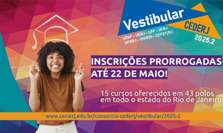 Inscrições para o Vestibular CEDERJ 2025.2 foram prorrogadas até o dia 22 de maio