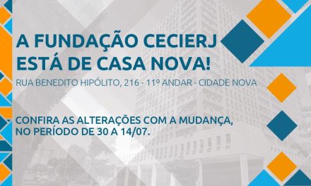 Fundação Cecierj vai ter nova sede; confira as informações sobre o período da mudança (30/06 a 14/07)
