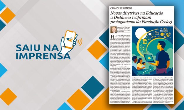 Anderson Moraes: Novas diretrizes na Educação a Distância reafirmam protagonismo da Fundação Cecierj