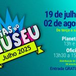 Museu Ciência e Vida, em Duque de Caxias, tem programação diversificada para as férias de julho