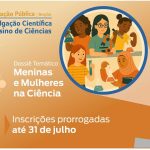 Prazo prorrogado para submissão de artigos para o dossiê temático “Meninas e mulheres na ciência” da revista Educação Pública 