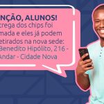 ENTREGA DOS CHIPS DE TELEFONIA MÓVEL JÁ ESTÁ SENDO FEITA NA NOVA SEDE DA FUNDAÇÃO CECIERJ