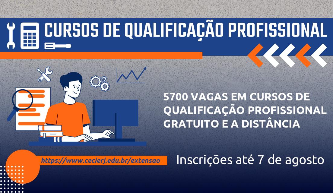Fundação Cecierj oferece 5.700 vagas em cursos gratuitos de qualificação profissional a distância