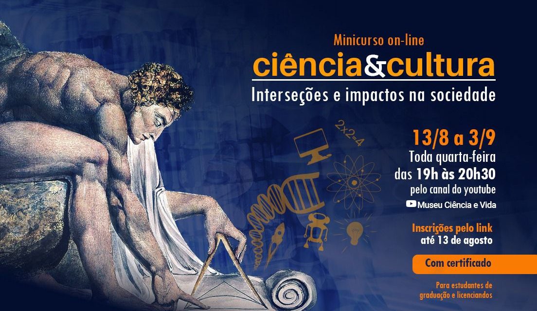 Museu Ciência e Vida oferece curso online e gratuito sobre como ciência e cultura se influenciam e transformam a sociedade