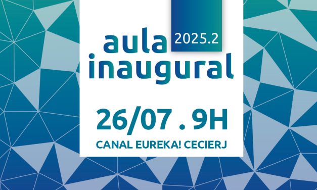 Aula inaugural do Consórcio Cederj acontece neste sábado (26/07) com transmissão ao vivo pelo canal Eureka!