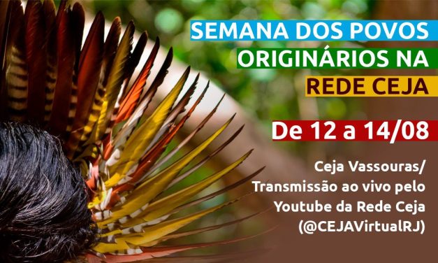 Rede Ceja promove Semana dos Povos Originários com atividades de valorização da cultura indígena