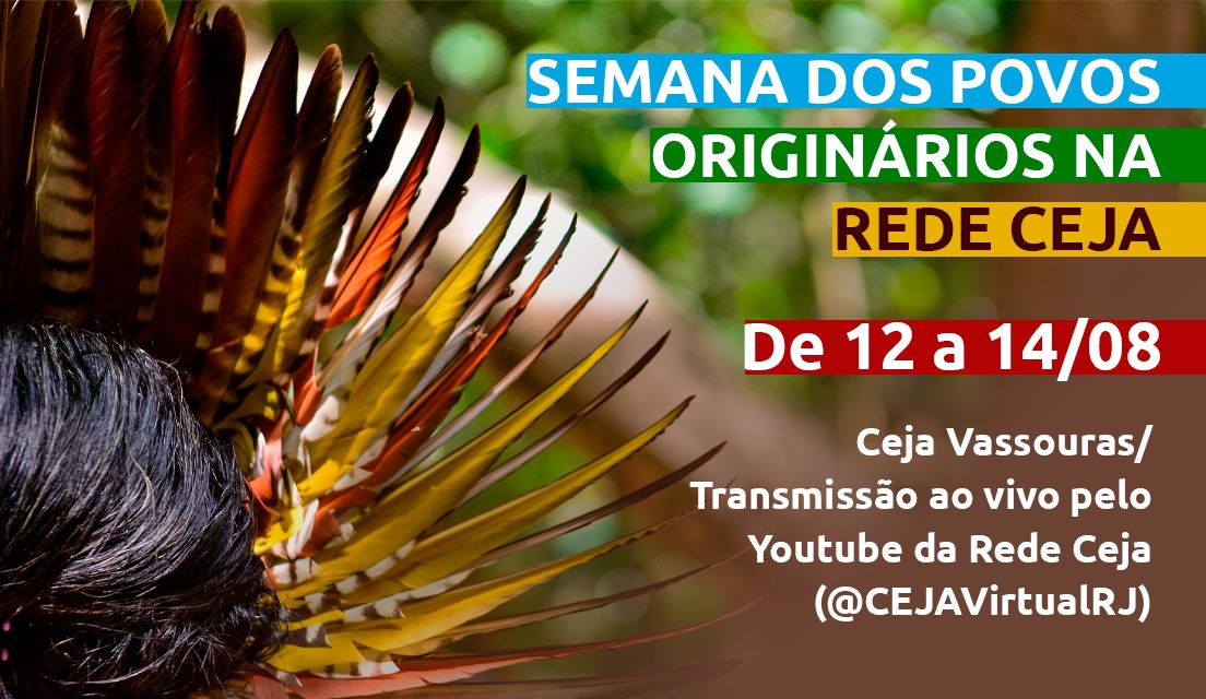Rede Ceja promove Semana dos Povos Originários com atividades de valorização da cultura indígena