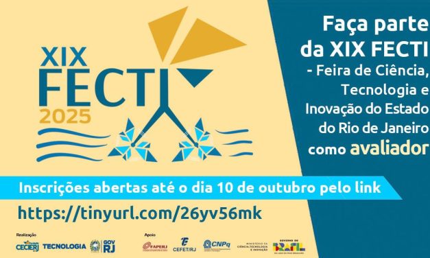 Seja avaliador do Comitê Científico da XIX FECTI; as inscrições estão abertas até 10 de outubro