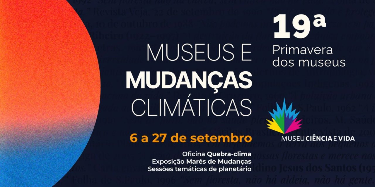 Museu Ciência e Vida tem programação especial para o Primavera dos Museus