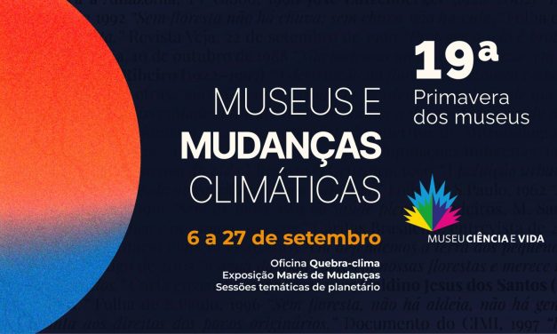 Museu Ciência e Vida tem programação especial para o Primavera dos Museus