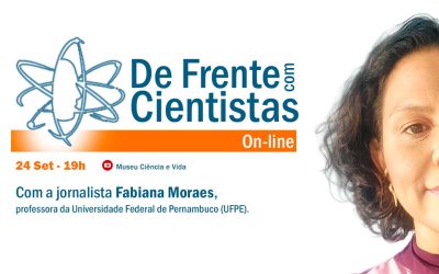 De Frente com Cientistas com a jornalista Fabiana Moraes
