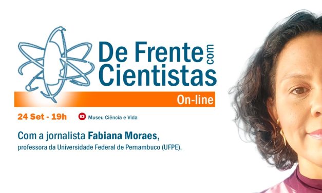 De Frente com Cientistas com a jornalista Fabiana Moraes