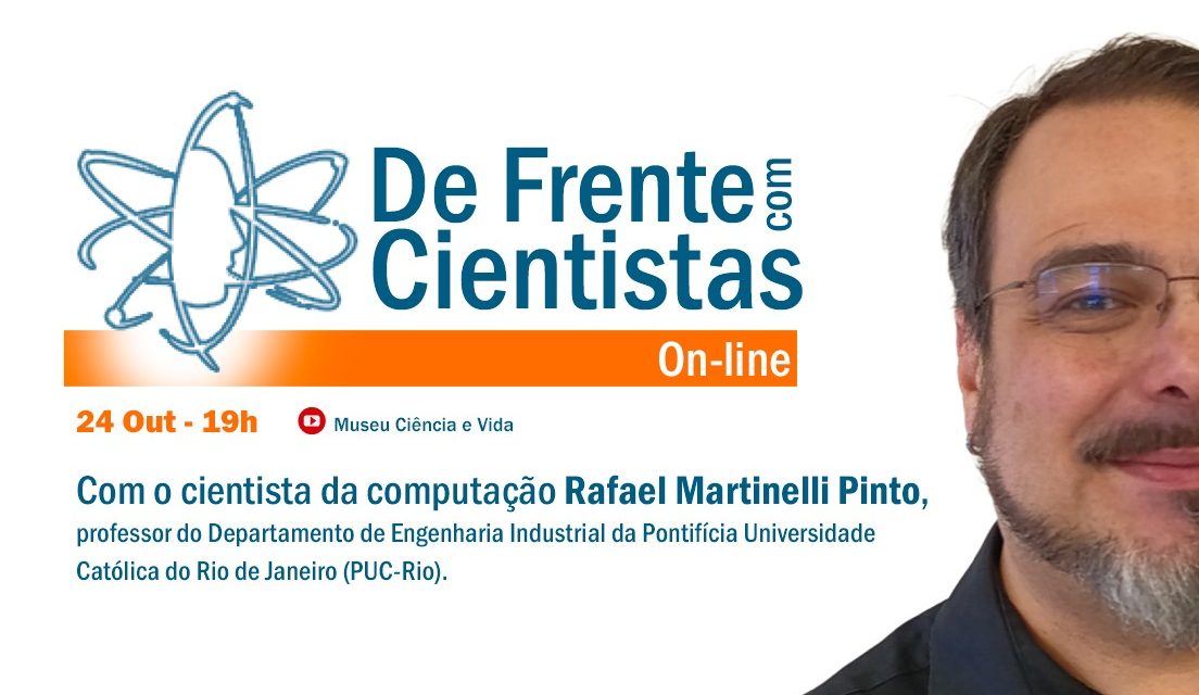 De Frente com Cientistas com o cientista da computação Rafael Martinelli Pinto