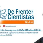 De Frente com Cientistas com o cientista da computação Rafael Martinelli Pinto