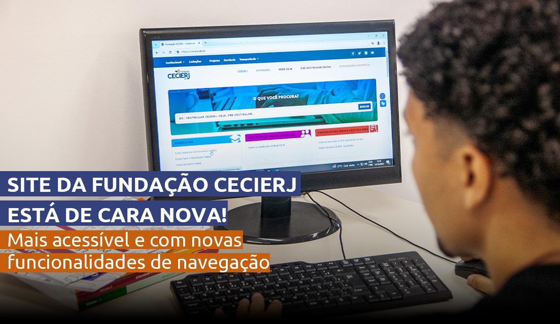 Novo site da Fundação Cecierj está mais acessível e com novas funcionalidades de navegação