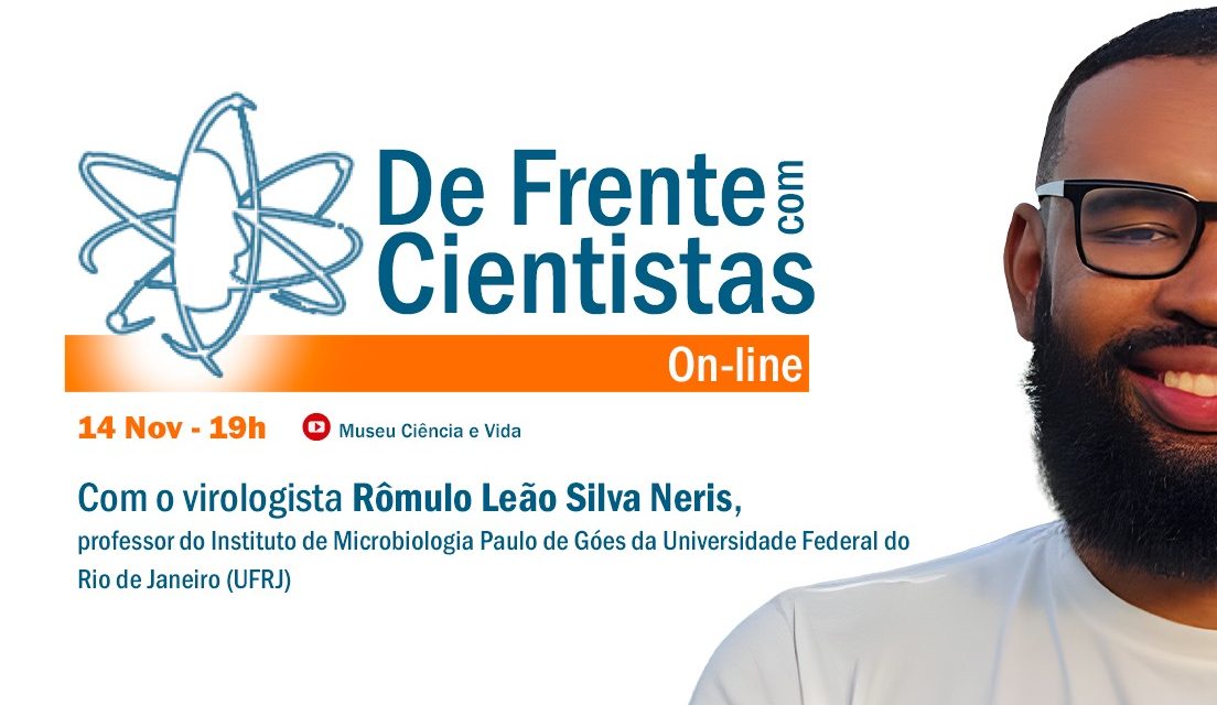 De Frente com Cientistas com o virologista Rômulo Neris