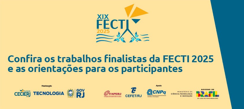 Confira os trabalhos finalistas da FECTI 2025 e as orientações para os participantes