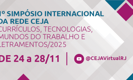 I Simpósio Internacional da Rede Ceja 2025 debate trabalhos de pesquisadores e profissionais da EJA 