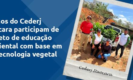 Alunos do Cederj Itaocara participam de projeto de produção de mudas de espécies ameaçadas de extinção da Mata Atlântica