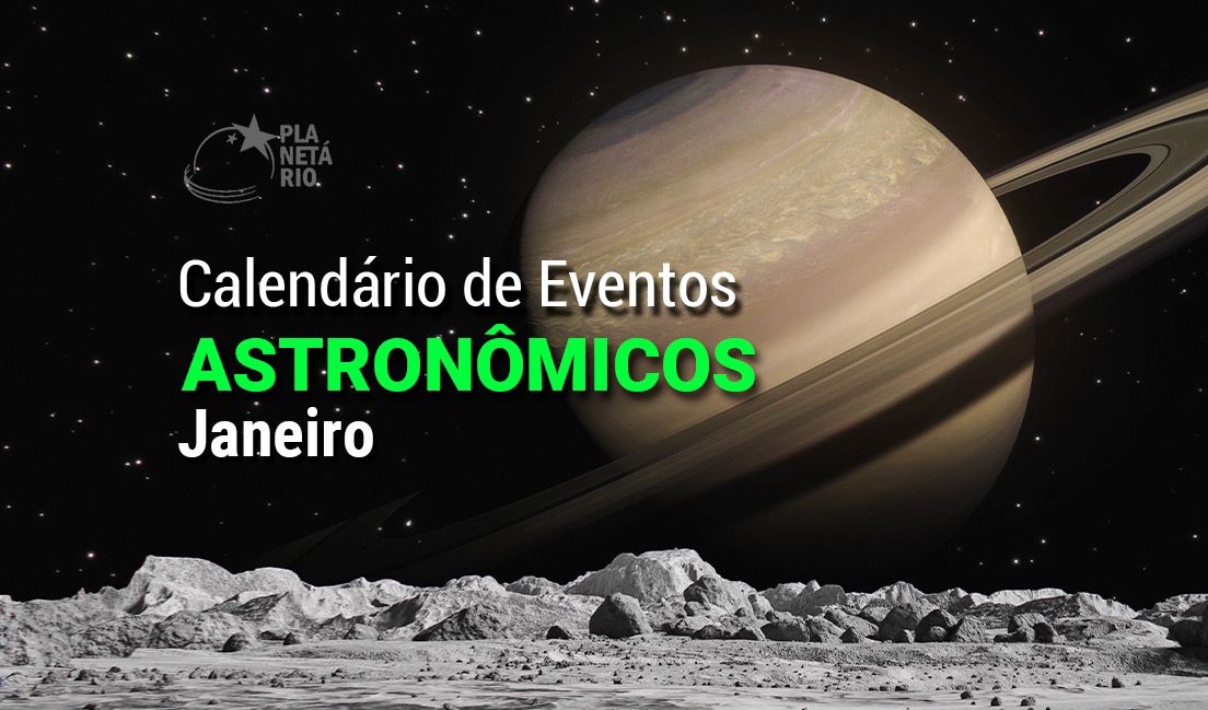 Calendário Astronômico - Janeiro de 2026 - Fundação CECIERJ