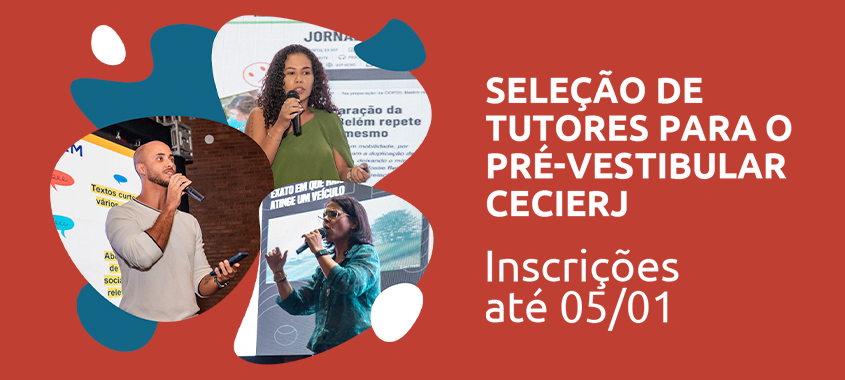 Fundação Cecierj abre inscrição para 373 vagas de tutores para atuar no Pré-Vestibular Social
