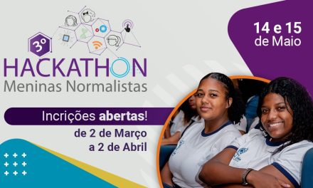 Inscrições abertas para o Hackathon Meninas Normalistas 2026